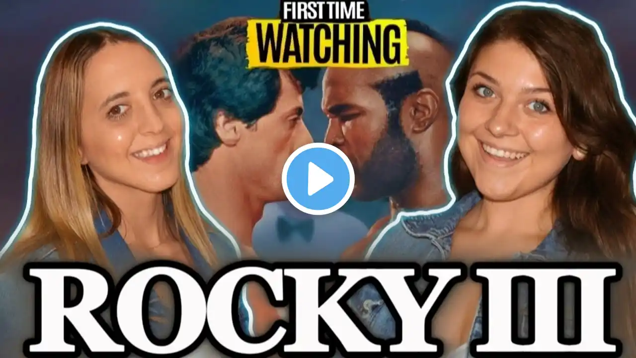 PHILLY Girls Watch ROCKY III for the First Time ! MOVIE REACTION | First Time Watching ! (1982)