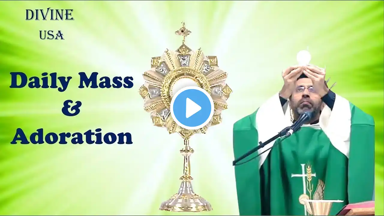 LIVE: JUNE 18, 2024 | DAILY MASS  &  ADORATION | DIVINE USA  | FR . THOMAS SUNIL VC