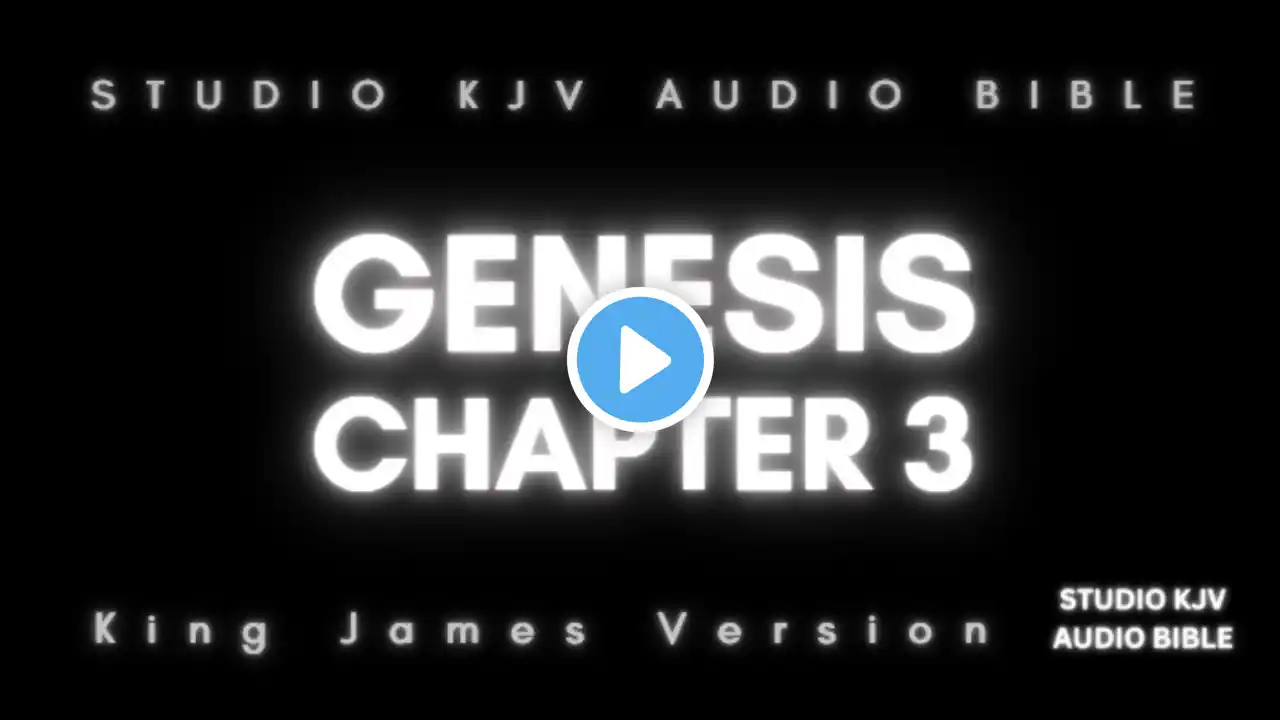 Genesis Chapter 3 | KJV Audio Bible Scripture Reading