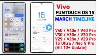 Vivo FuntouchOS 15 Android 15 Tracker  March Timeline  V40,V30,V29 Pro,V40e V30e,T3 Ultra,V29e