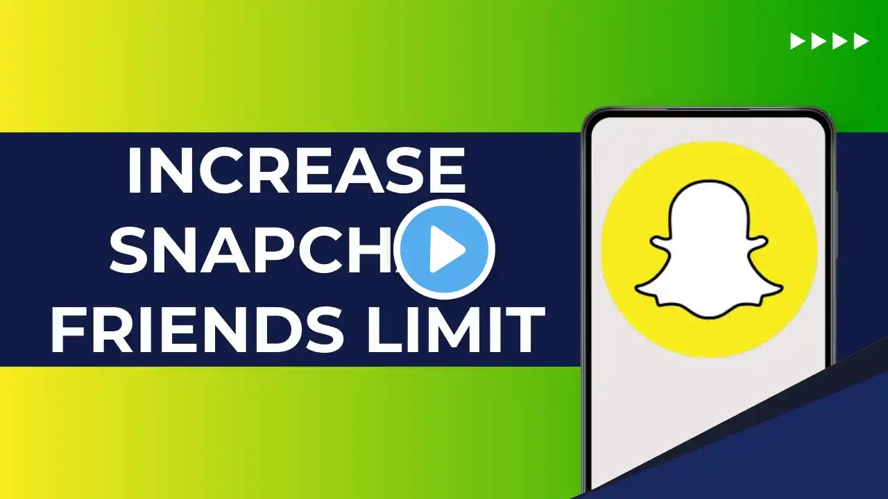 How To Increase Snapchat Friends Limit (Updated)