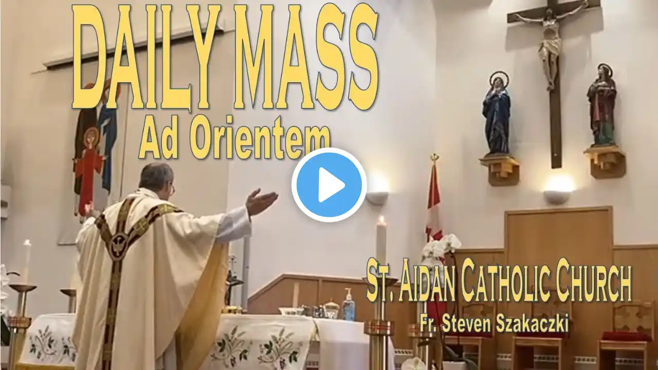 Daily Live Stream Mass 7:30 am - Wednesday, June 2, 2021 St. Aidan Parish