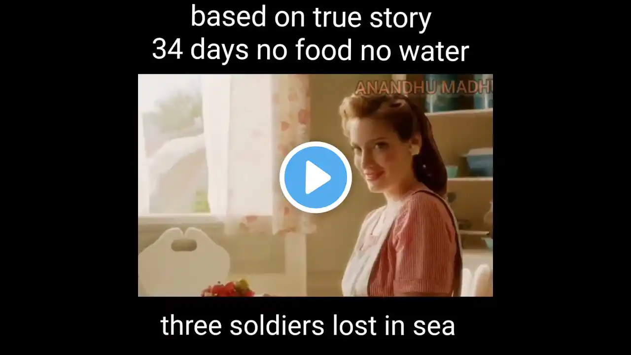 Based on true story | 34 days no food no water | 3 soldiers lost in sea | part 3