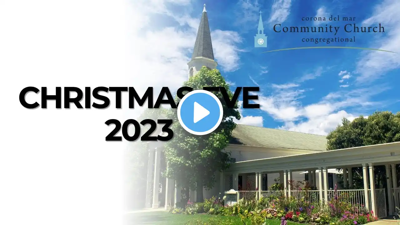 Christmas Eve 2023 Worship Service