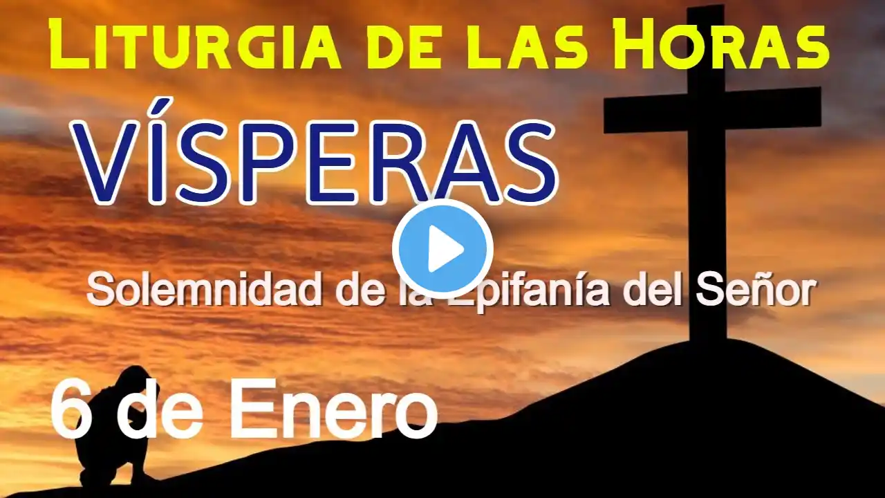 VÍSPERAS de HOY LUNES 6 de ENERO de 2025 - Liturgia de las Horas | Oración de la TARDE