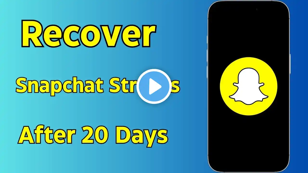 How to Recover Snapchat Streak After 20 Days / 2025