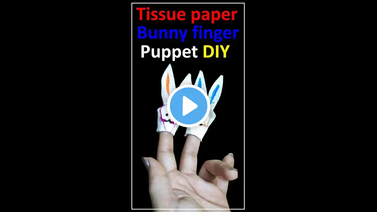 Tissue paper bunny finger puppet | #tissue_paper_rabbit #tissuebunnypuppet #metimehappytime