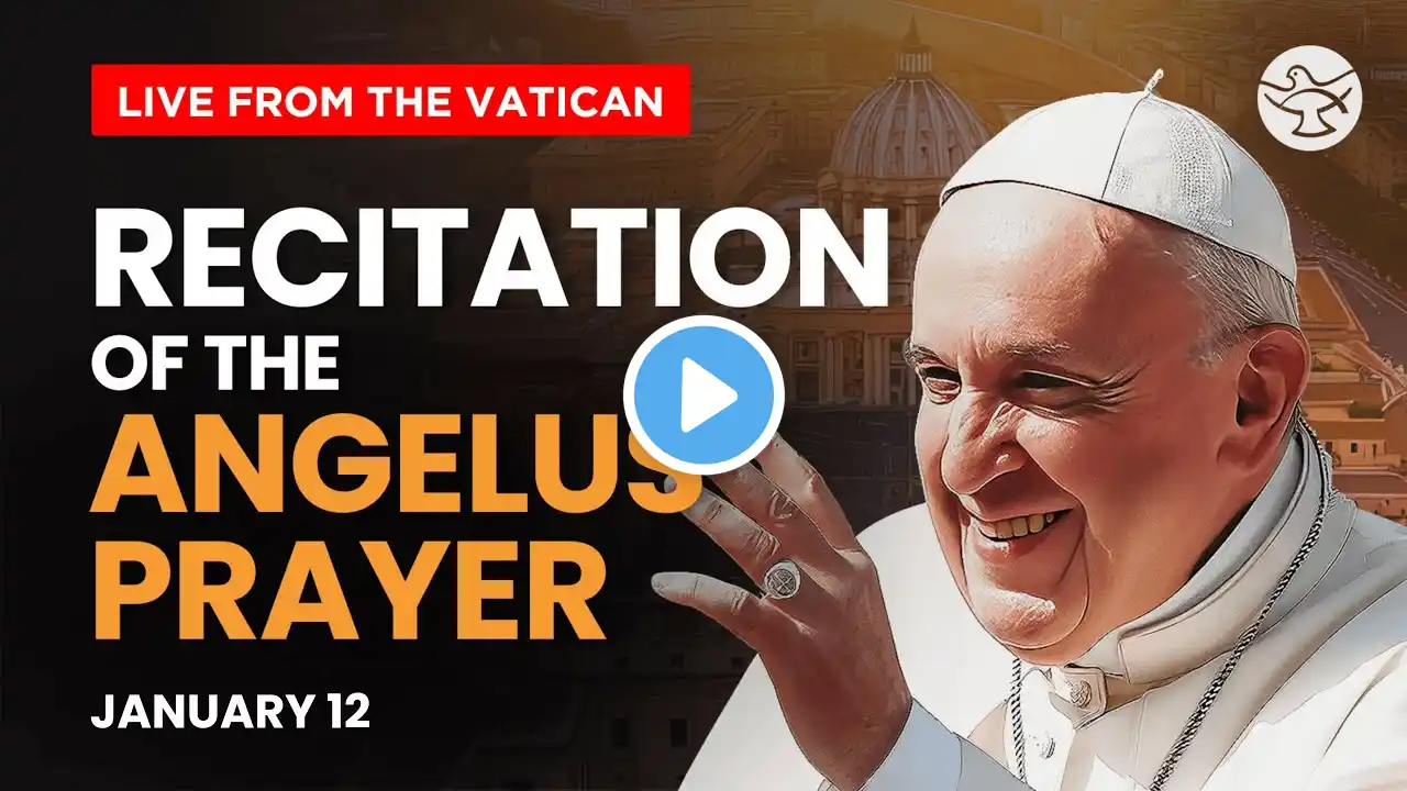 Recitation of the Angelus prayer by Pope Francis | Live | 12 January 2025