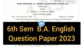 VOICES OF WOMEN        |       6th Sem  B.A. English  Question Paper 2023  #calicut #university