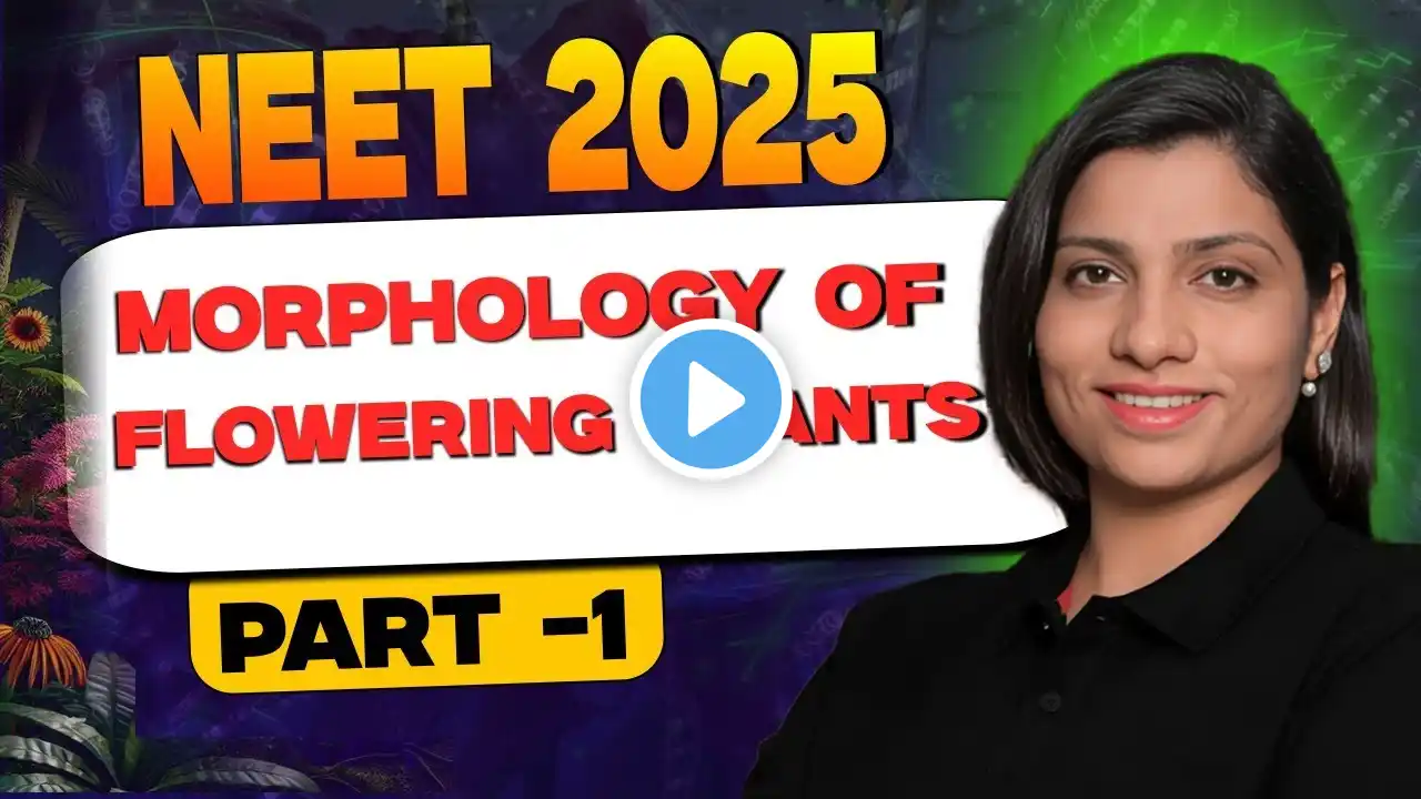 NEET 2025 | Morphology Of Flowering Plants One Short | NEET Biology Revision | Ritu Rattewal Ma'am