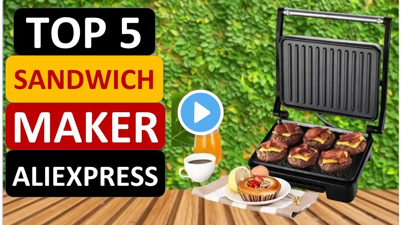 Top 5 Best Sandwich Maker in 2024