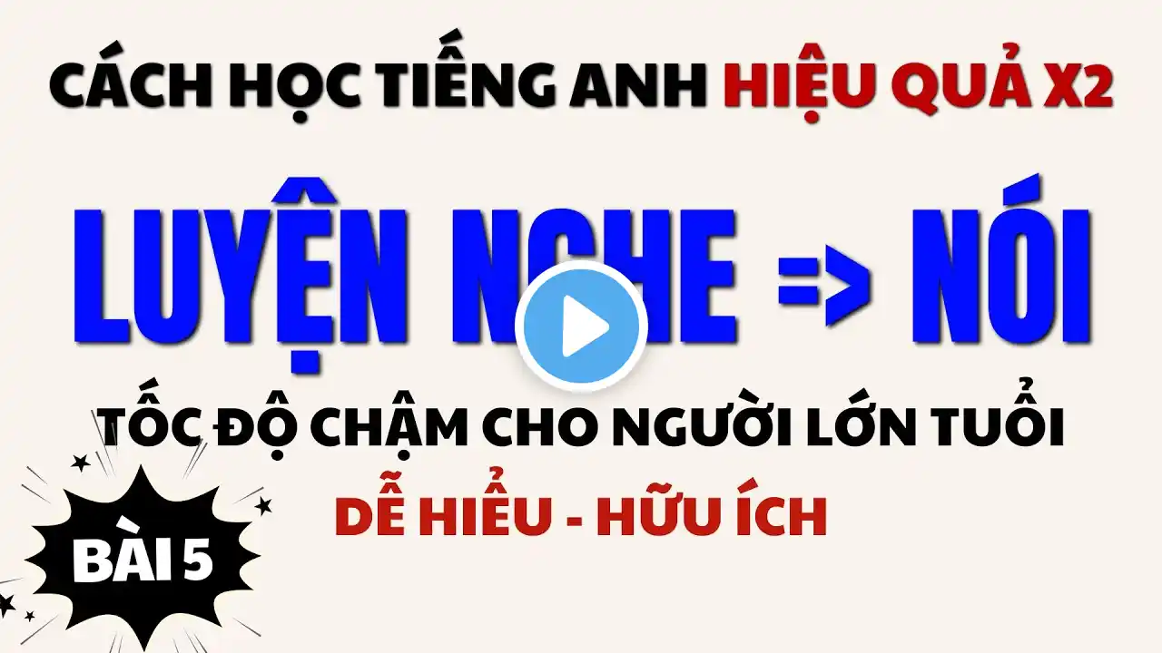 Cách Học Tiếng Anh Hiệu Quả x2 | 500 câu TIẾNG ANH NGẮN cho NGƯỜI LỚN TUỔI thông dụng NHẤT | Bài 5