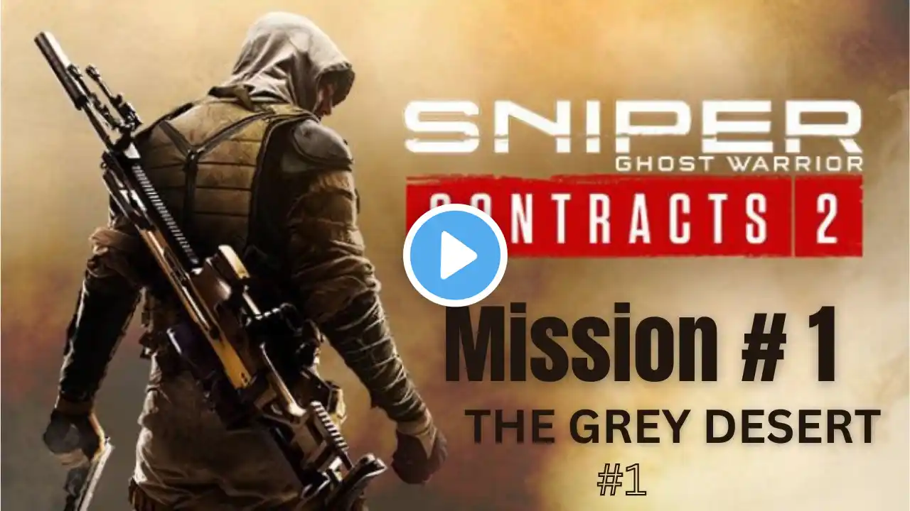 Gaming video | sniper ghost warrior contracts 2 gameplay Mission No.1 Totorial