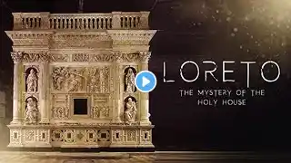 Full Movie: Loreto: The Mystery of The Holy House