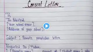 Write an permission letter to the principal from parent || Consent letter in English