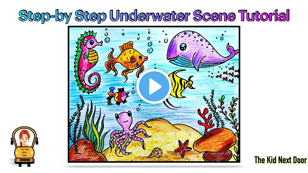 Learn to draw an Easy Underwater Scene | How to Draw Sea Animals in an Ocean | The Kid Next Door