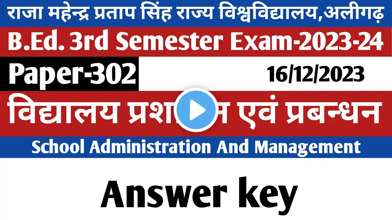 B.Ed. 3rd Sem(BD-302)Exam -2023/ school administration and management answer key 2023/ lifistudyias