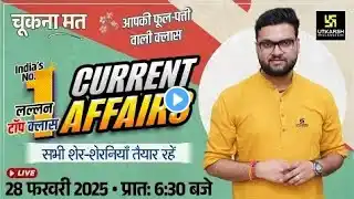 28 February 2025 Current Affairs | Current Affairs Today | Kumar Gaurav Sir