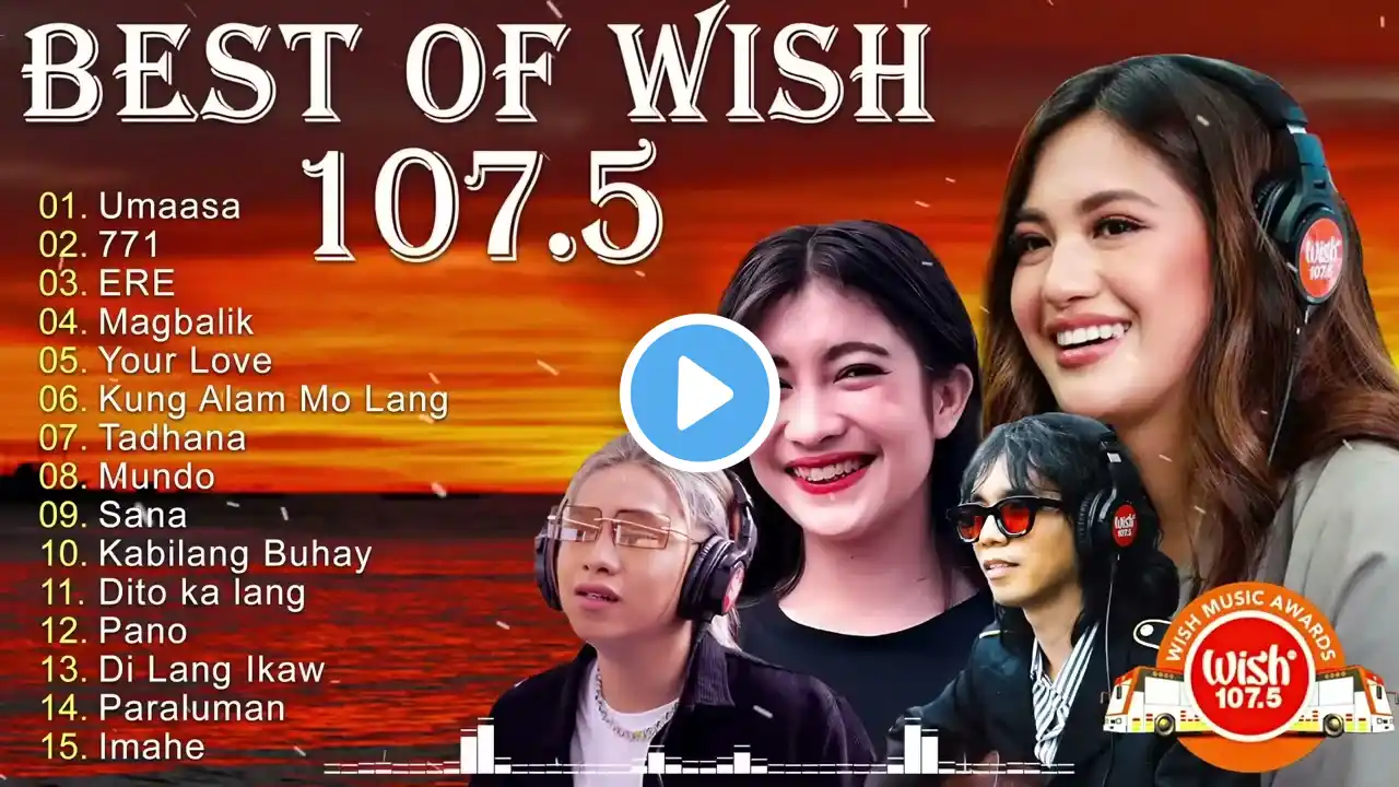 Uhaw, Kung Alam Mo Lang 🎵 Bandang Lapis, Dilaw Live On Wish 107 5 🎧 Newest OPM Songs 2024