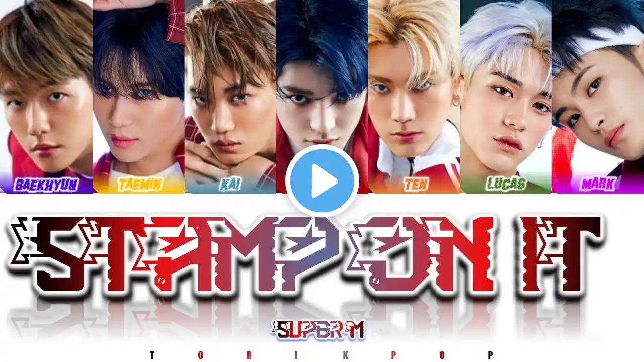 How Would SUPER M Sing "STAMP ON IT" by GOT the beat | Male ver.