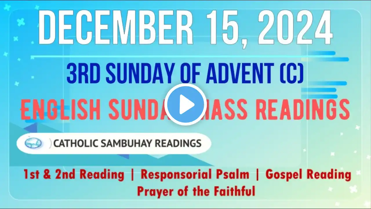 15 December 2024 English Sunday Mass Readings | 3rd Sunday of Advent (C)