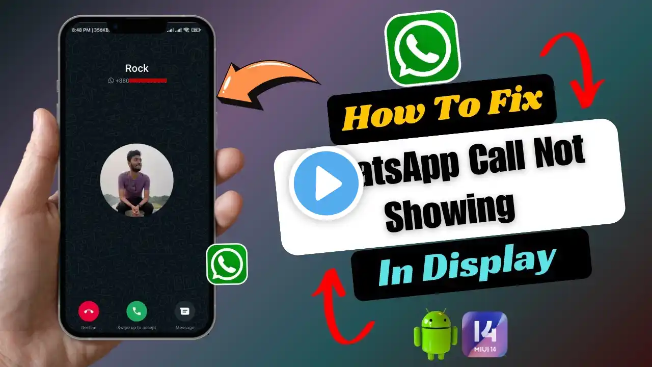 How to Fix WhatsApp Call Not Showing On Display