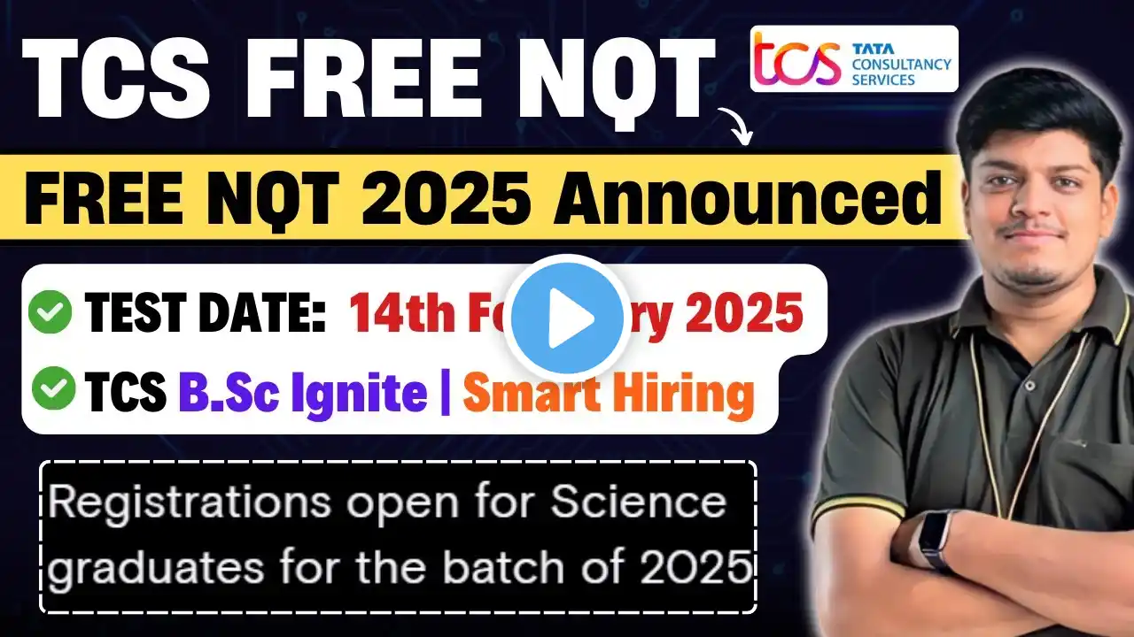 🔥Finally TCS FREE NQT 2025 Announced | TCS Mass Hiring | TCS Smart & Ignite Hiring | TCS 2025 Hiring