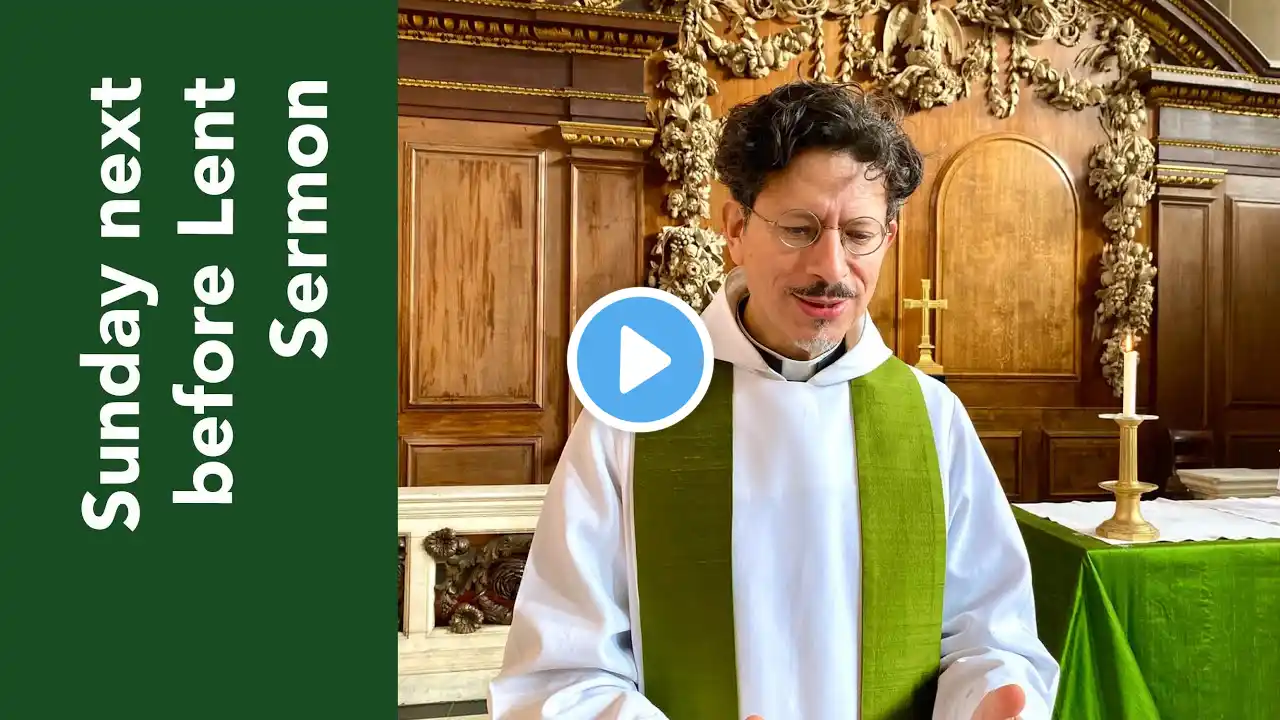 Sunday next before Lent sermon with The Revd Ivan Khovacs