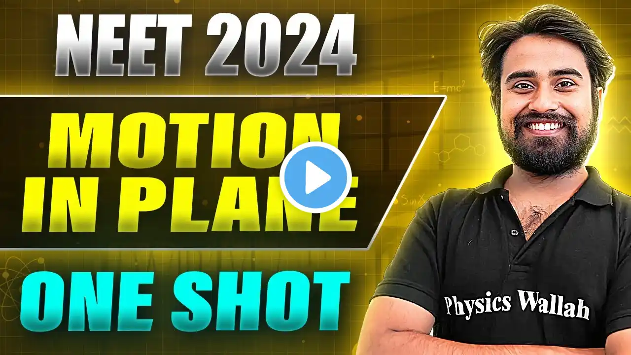 MOTION IN PLANE in 1 Shot: FULL CHAPTER COVERAGE (Concepts+PYQs) ||  Prachand NEET 2024