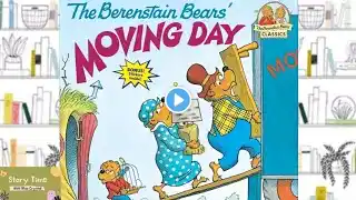 THE BERENSTAIN BEARS' MOVING DAY | STORYTIME FOR KIDS 📚  | READ ALOUD FOR KIDS 📚