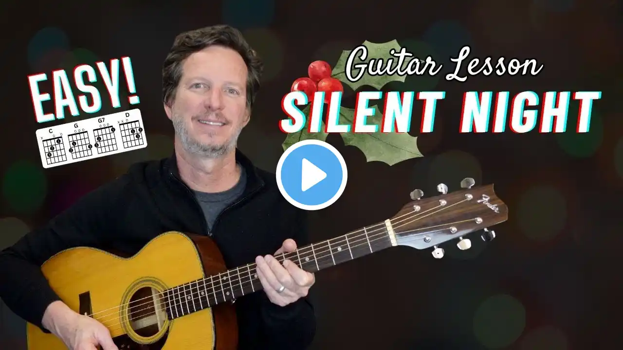 Easy Christmas Tune for Guitar! - Silent Night - Lesson & Tutorial - Only 4 Chords!