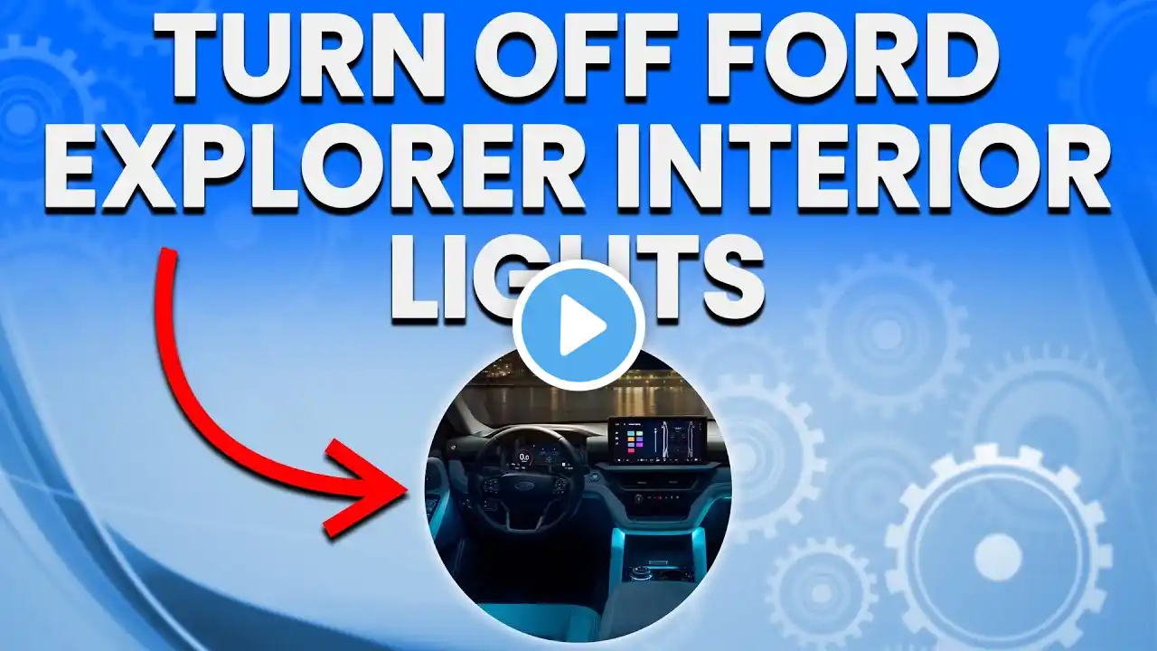 How To Turn Off Ford Explorer Interior Lights (A Step-By-Step Guide)