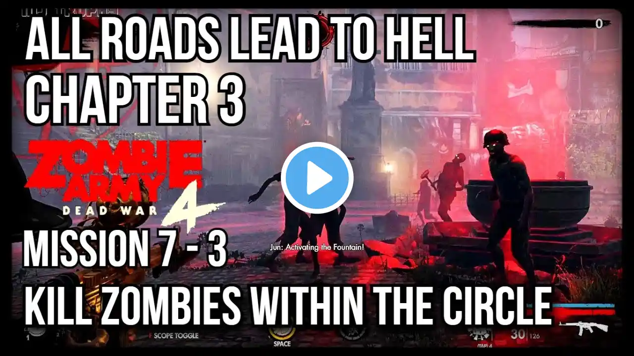 Zombie Army 4 | ALL ROADS LEAD TO HELL | Kill Zombies Within The Circle | Chapter 3 CITY OF THE DEAD