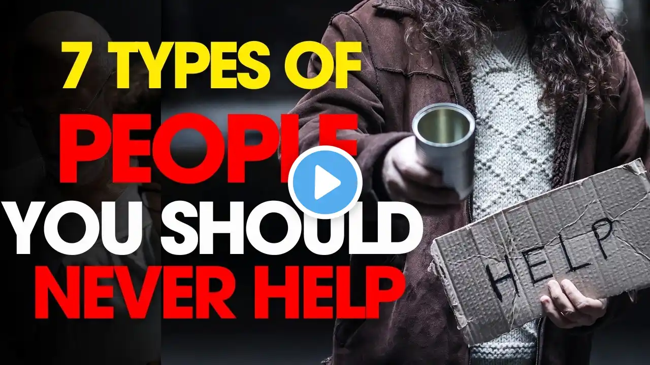 7 Types Of People You Must Not Help! Biblical Wisdom