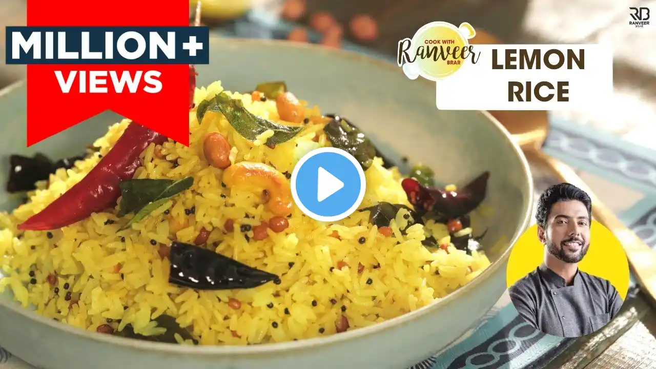 Lemon Rice easy recipe | साउथ इंडियन लेमन राइस/निम्बू चावल | Chithranna | Chef Ranveer Brar