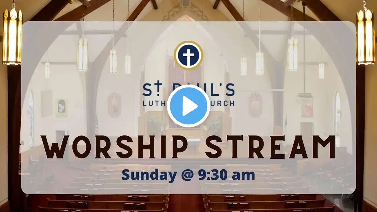 St. Paul's Lutheran Sunday Worship - February 27, 2022