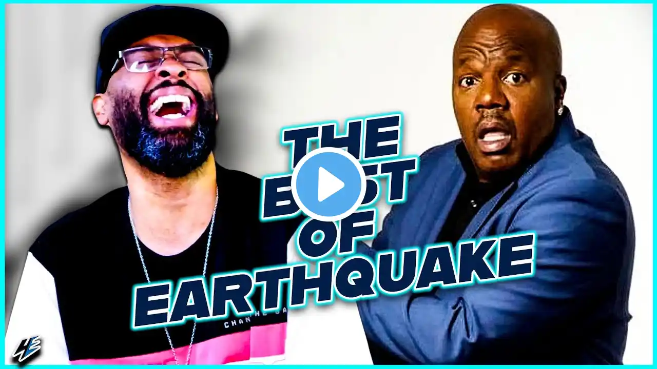 The Best of The Incomparable EartheQuake | Reaction