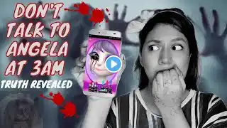 TRUTH REVEALED😱ABOUT DON'T TALK TO ANGELA AT 3AM🧟‍♀️