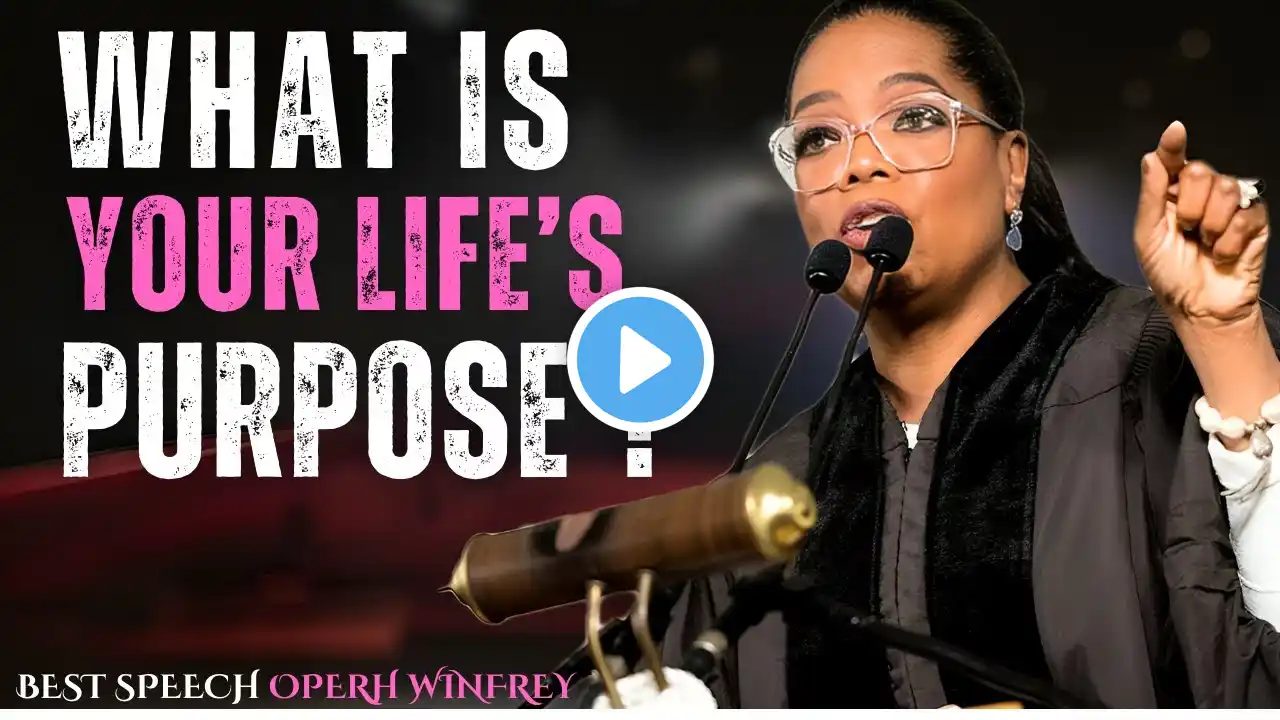 Oprah's Winfrey_What Is Your Life's Purpose ? || Best Motivational Speech  by Oprah Winfrey