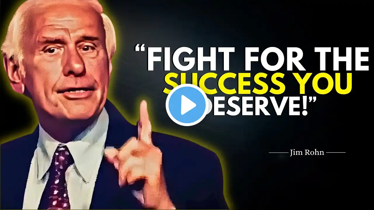 Stop Wasting Time – Fight for the Success You Deserve! | Jim Rohn Motivation