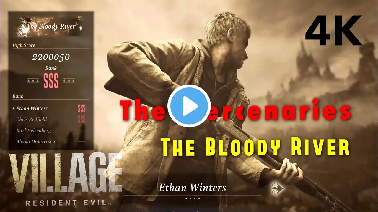 Mercenaries SSS Ethan Winters Resident Evil Village Winters' Expansion - Bloody River