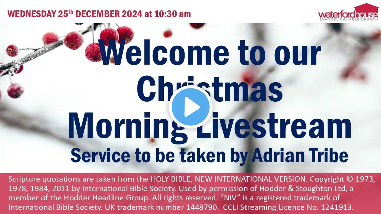 Christmas Day Morning Service, Wednesday 25th December 2024