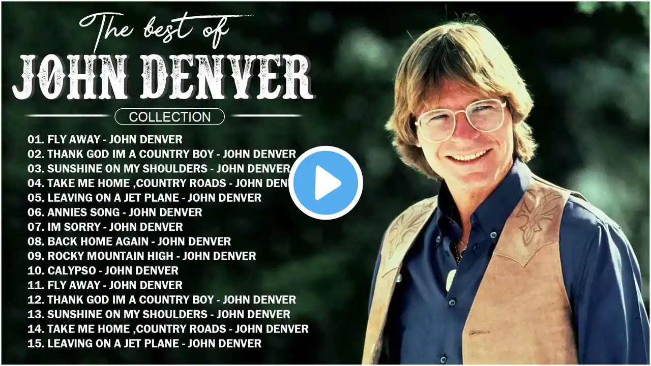 John Denver, Greatest Hits Full Album - old Country songs 2023