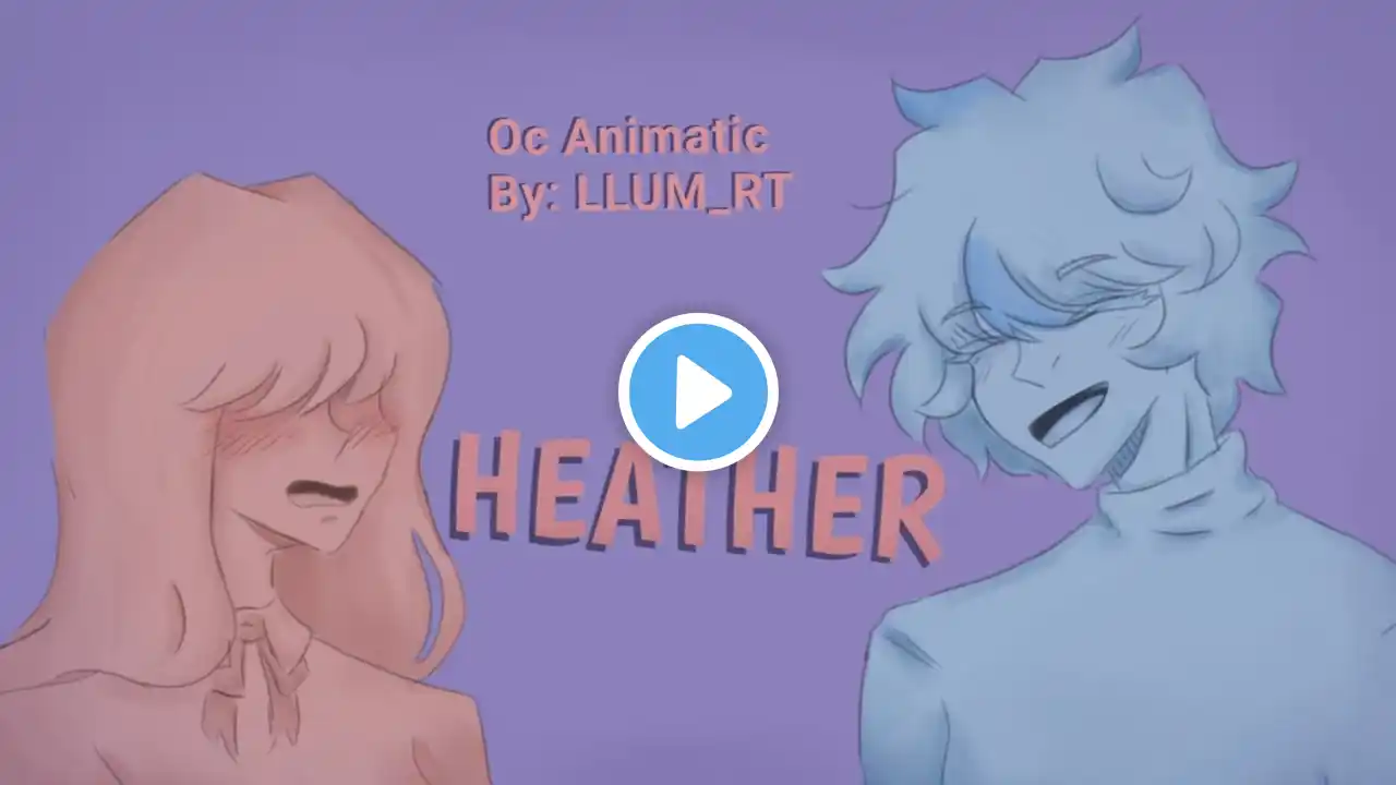 Heather - Conan Gray || oc animatic (🦑IG:llum_rt✰)