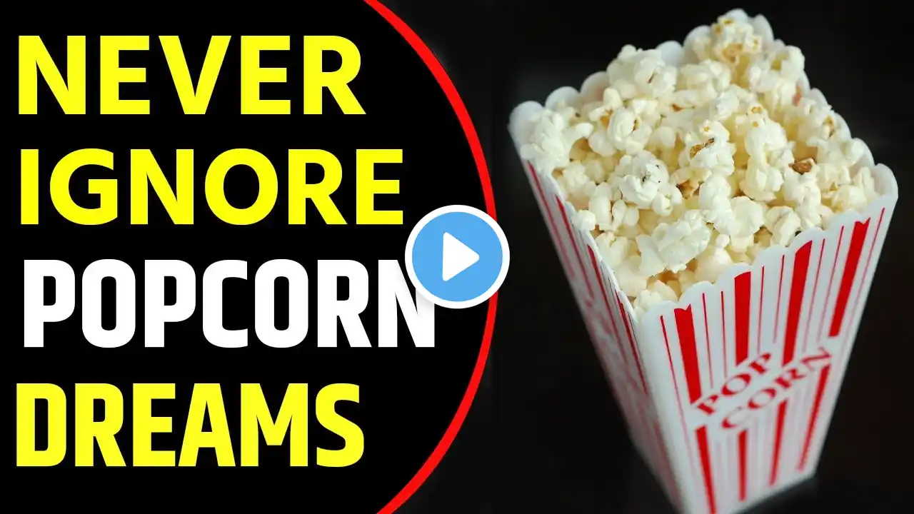 What does Popcorn dream Meaning || Dreaming of Popcorn || Popcorn Dreams Interpretation