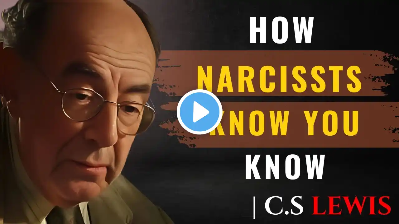 C.S. Lewis - How Narcissists Know You Know | Spiritual Motivation Speech