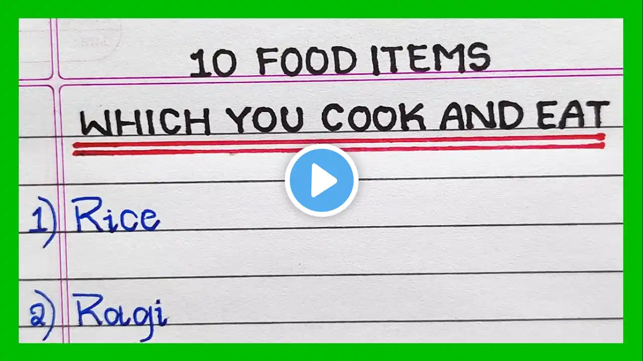 Food items which you cook and eat | 10 Food items which you cook and eat