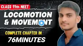 Locomotion and Movements | Full Chapter revision one shot | Neet 2025