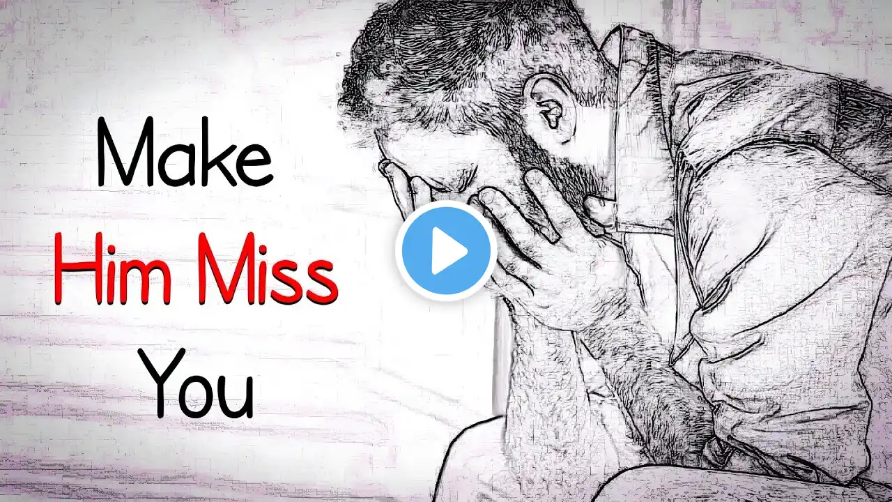 6 Shocking Secrets to Make a Man Miss You Like Crazy!