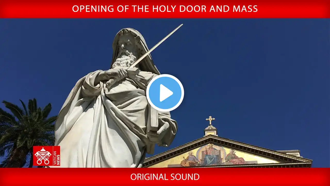 Opening of the Holy Door and Mass - January 5, 2025